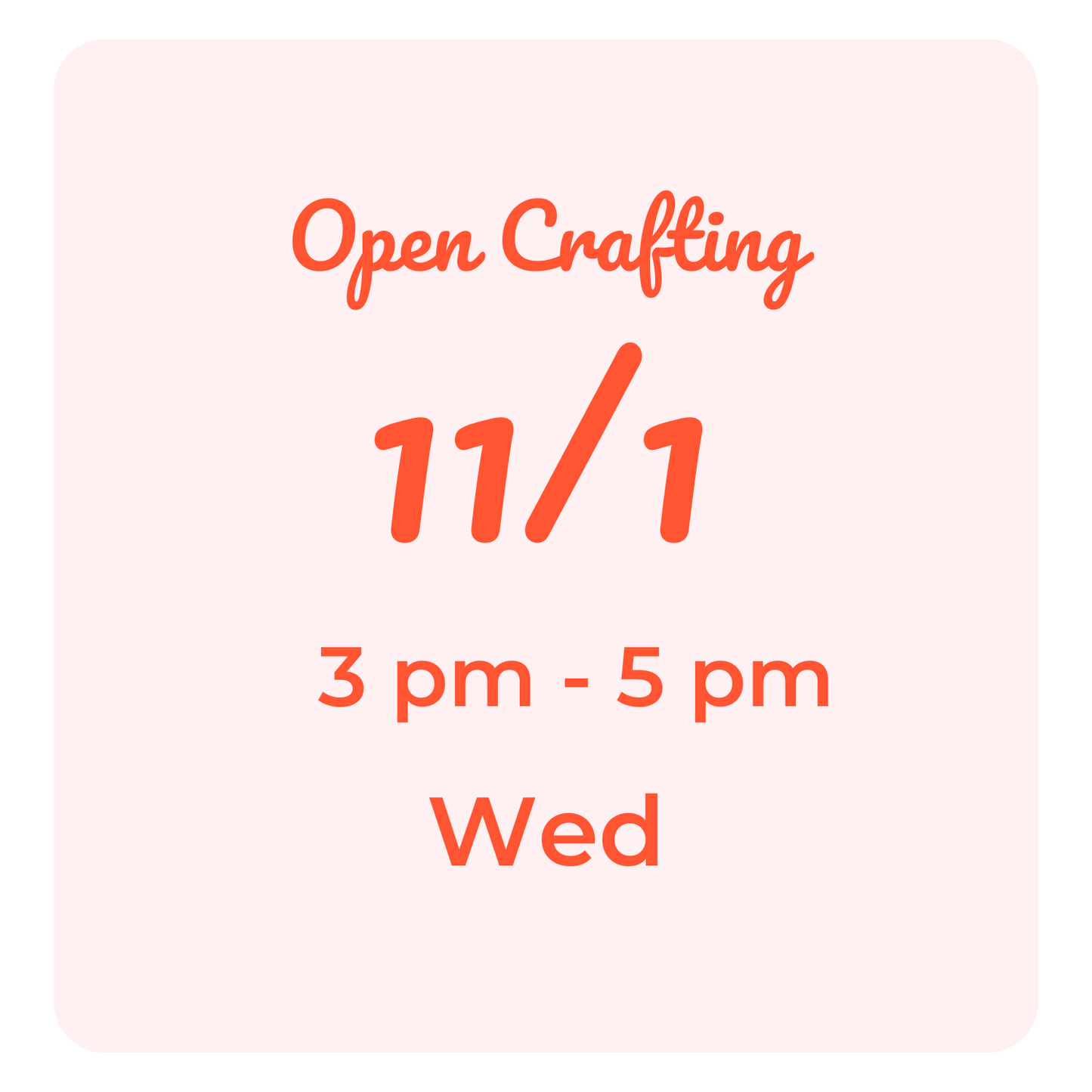 Open Crafting Hours: Wednesdays