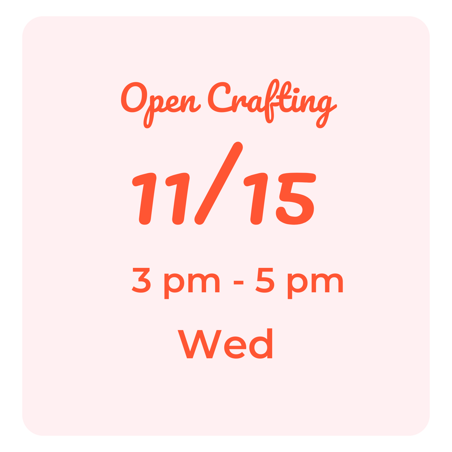 Open Crafting Hours: Wednesdays