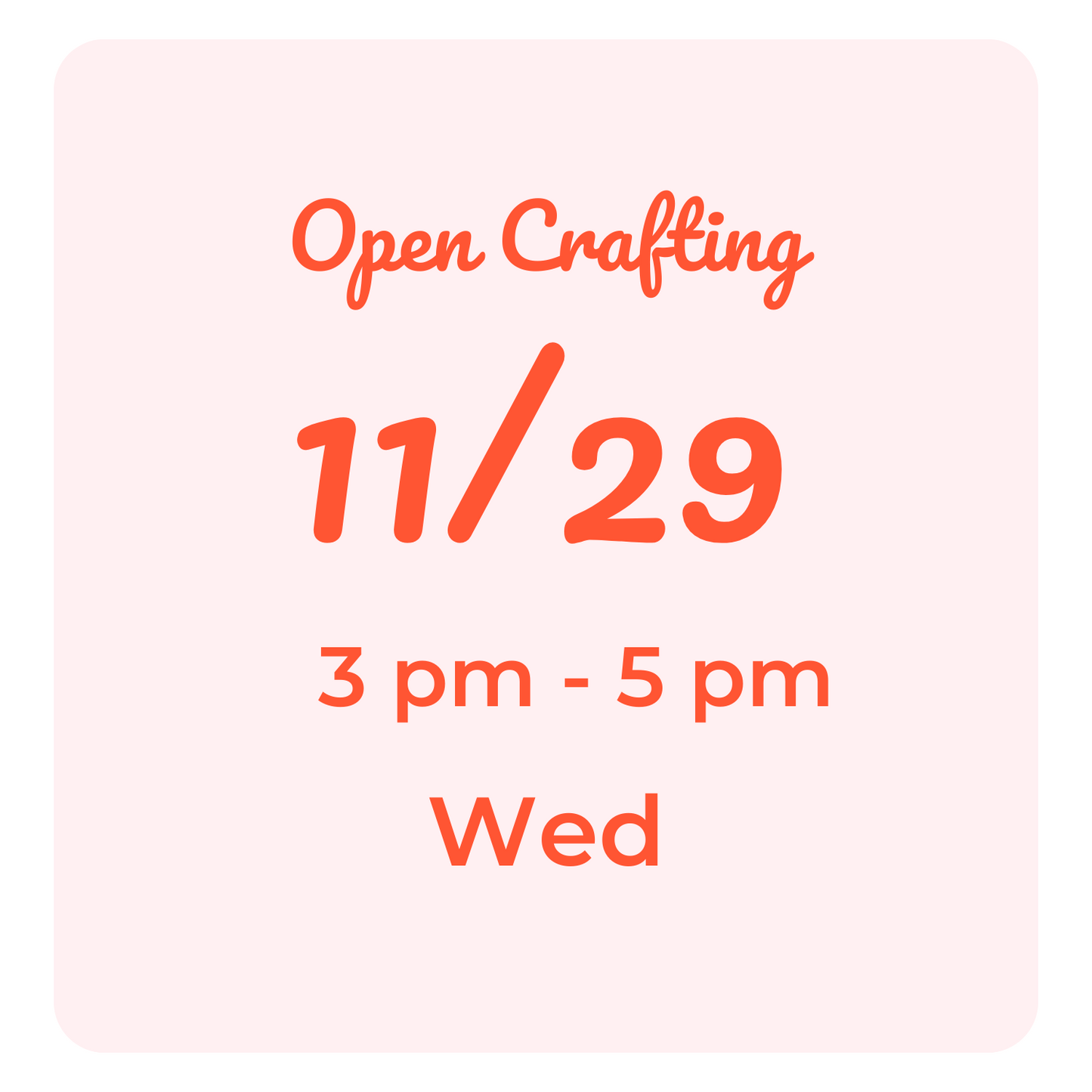 Open Crafting Hours: Wednesdays
