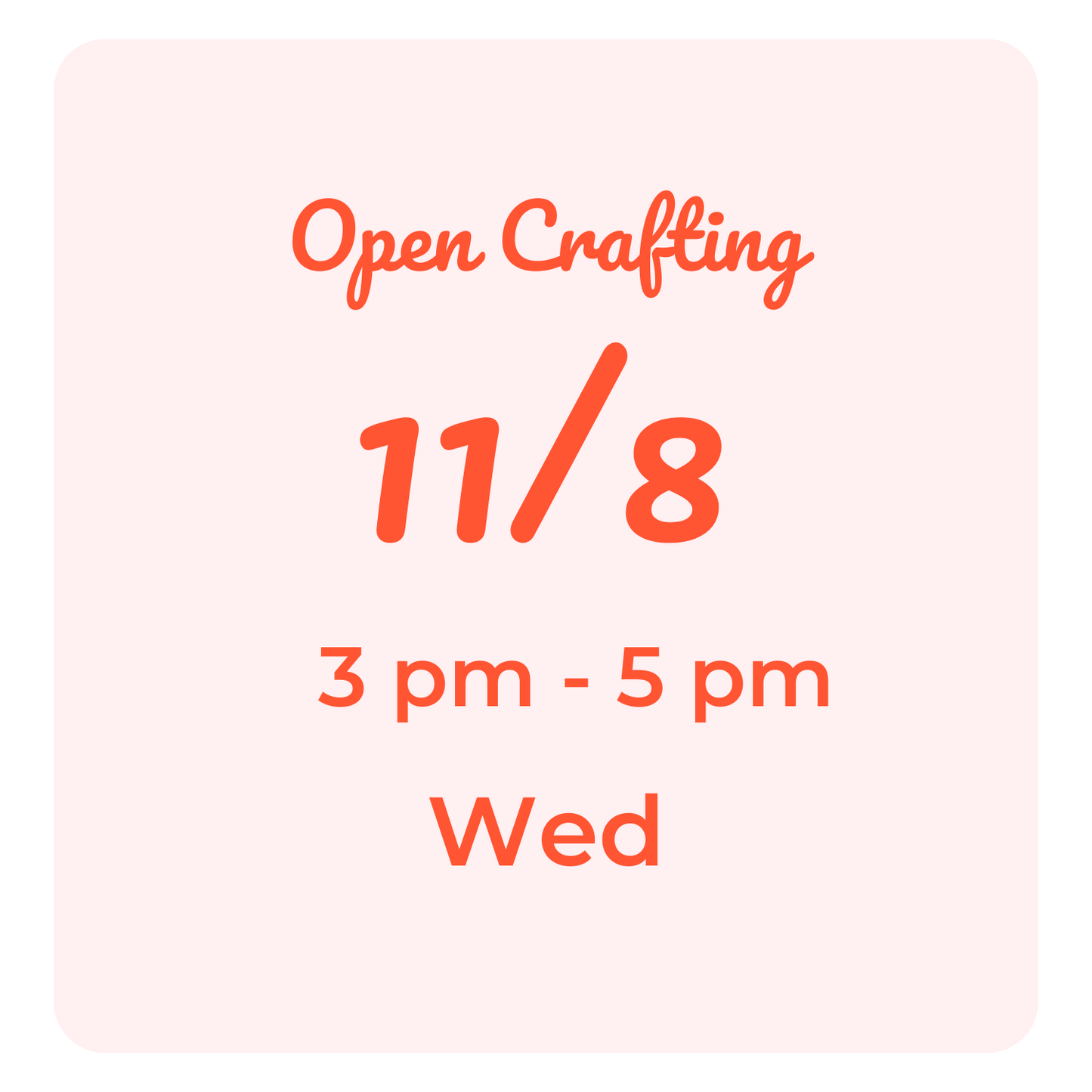 Open Crafting Hours: Wednesdays