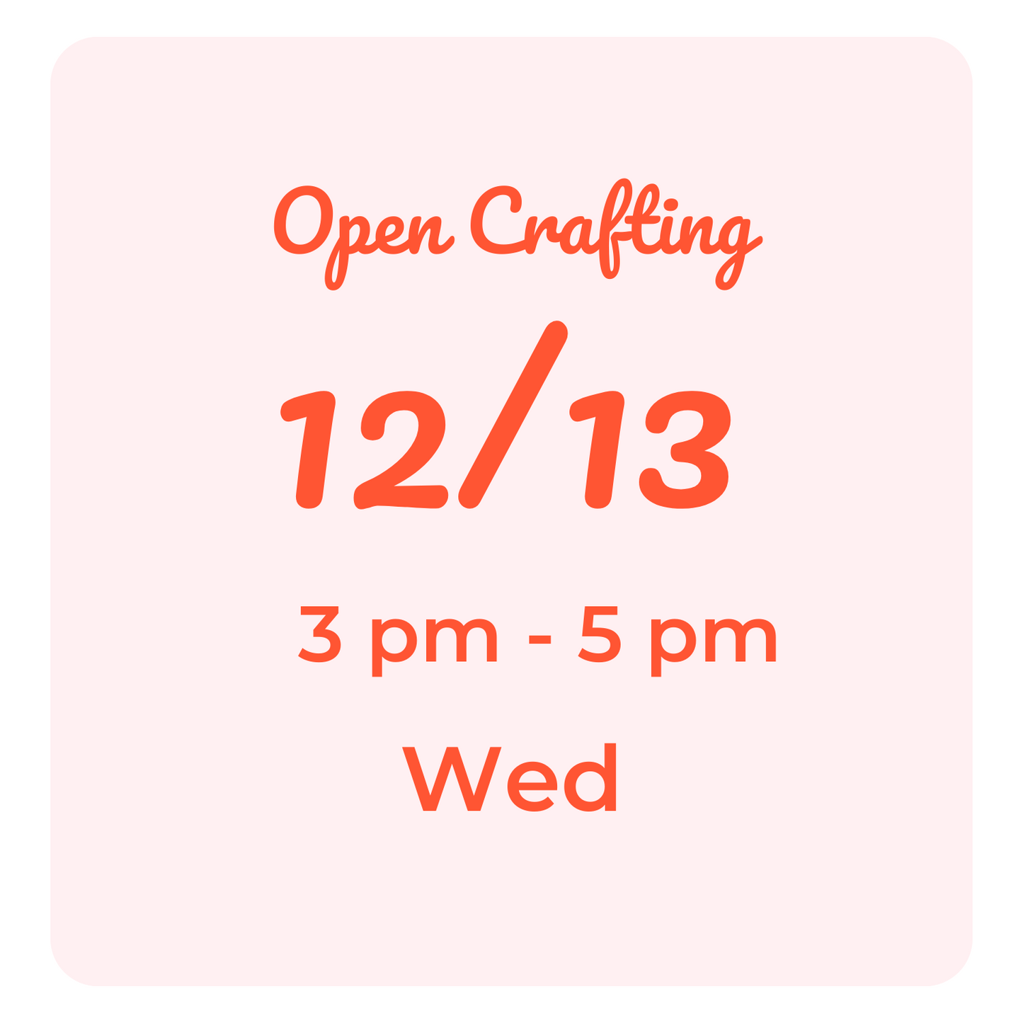 Open Crafting Hours: Wednesdays