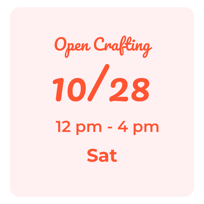 Open Crafting Hours: Saturdays