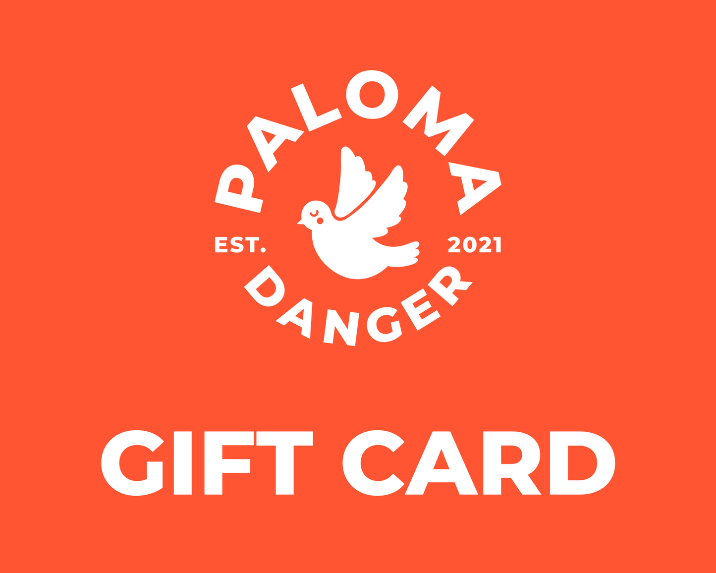 Paloma Danger Gift Card